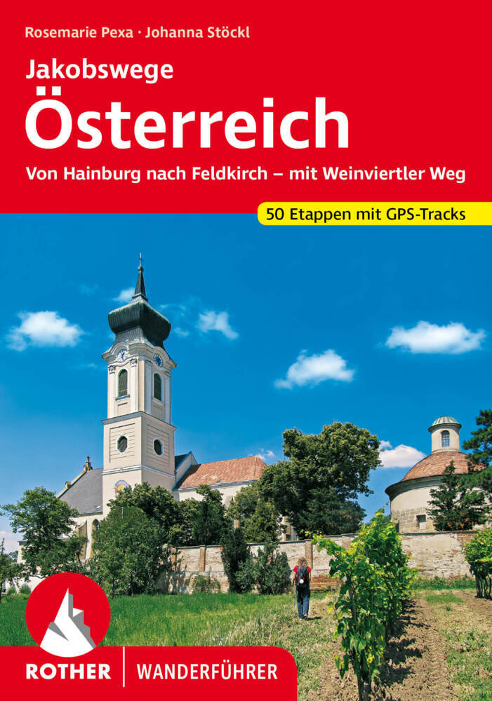 Rother Wanderführer Jakobswege Österreich (Rosemarie Pexa)