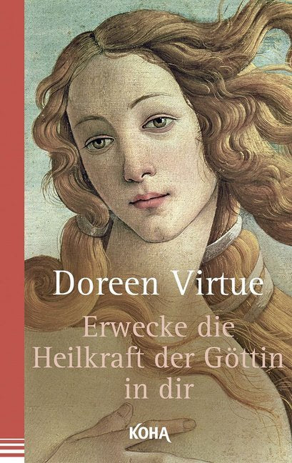 Erwecke die Heilkraft der Göttin in dir (Doreen Virtue)