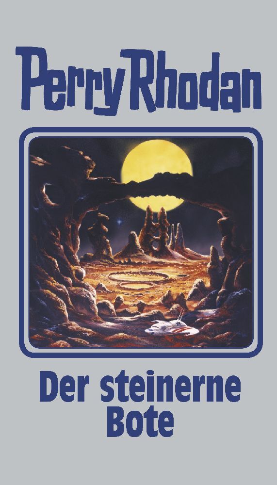 Perry Rhodan - Der steinerne Bote (Perry Rhodan)
