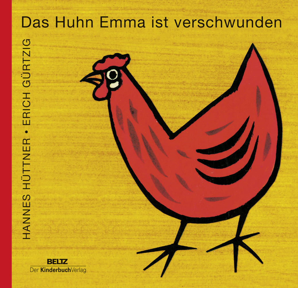 Das Huhn Emma ist verschwunden (Verena Hüttner)