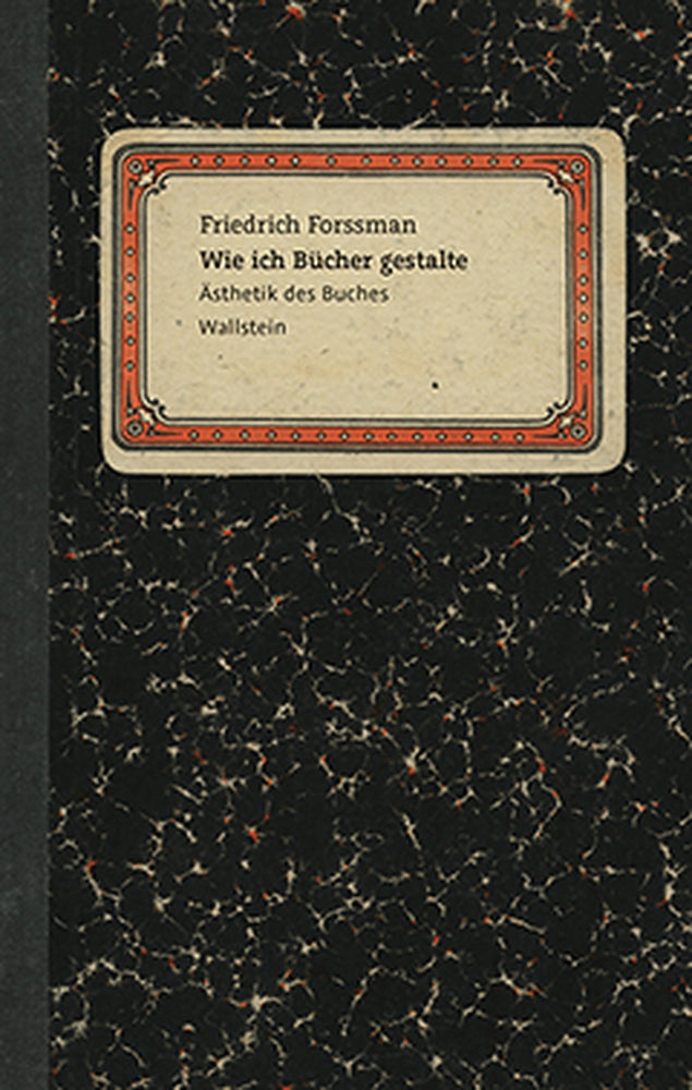 Wie ich Bücher gestalte (Friedrich Forssman)