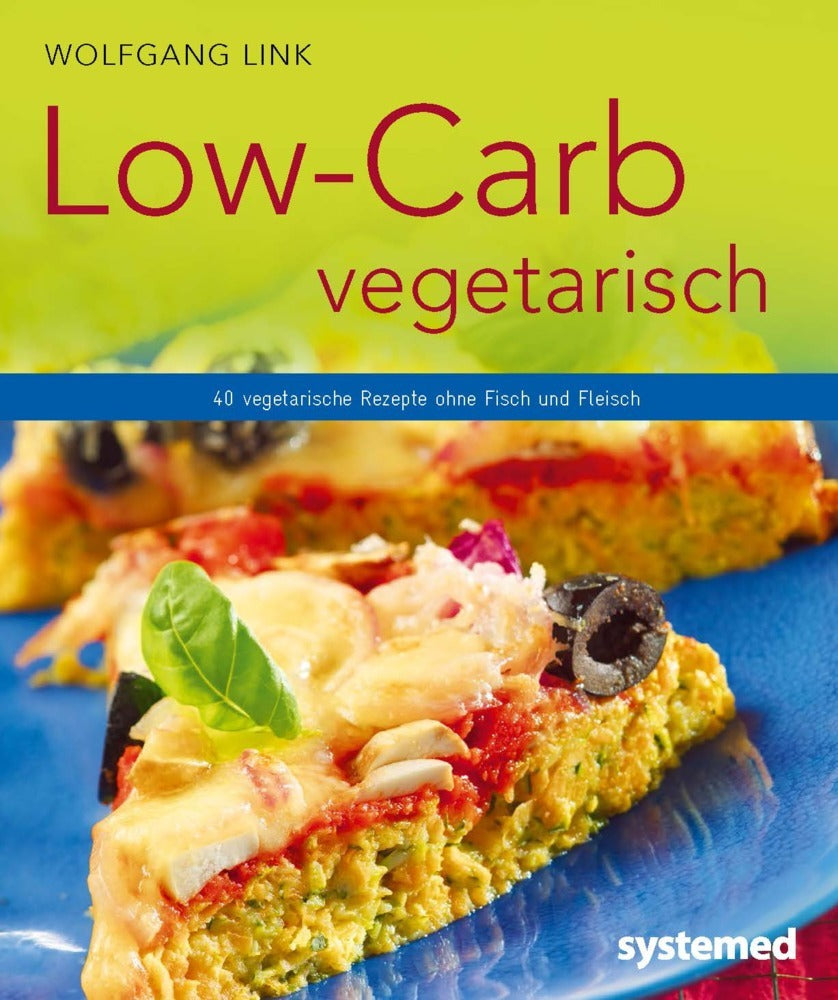 Low-Carb vegetarisch (Wolfgang Link)
