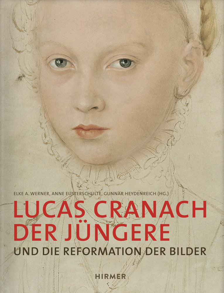 Lucas Cranach der Jüngere (Anne Eusterschulte)