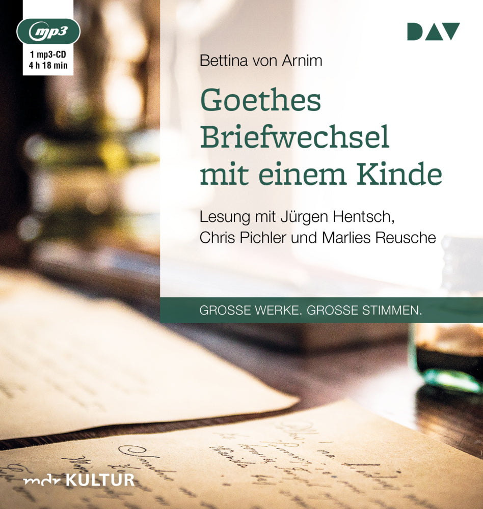 Goethes Briefwechsel mit einem Kinde, 1 Audio-CD, 1 MP3 (Bettina Von Arnim)