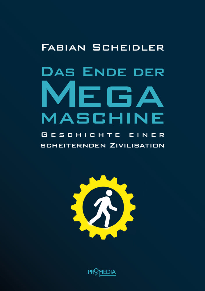 Das Ende der Megamaschine (Fabian Scheidler)