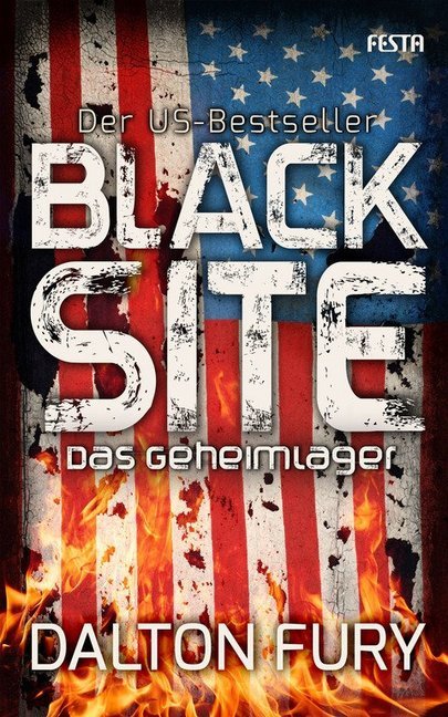 Black Site - Das Geheimlager (Dalton Fury)