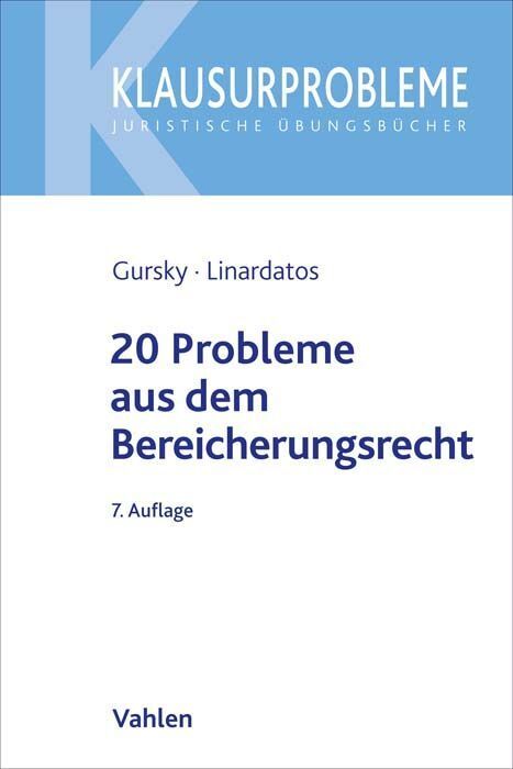 20 Probleme aus dem Bereicherungsrecht (Karl-Heinz Gursky)