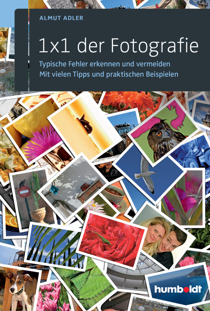 1 x 1 der Fotografie (Almut Adler)