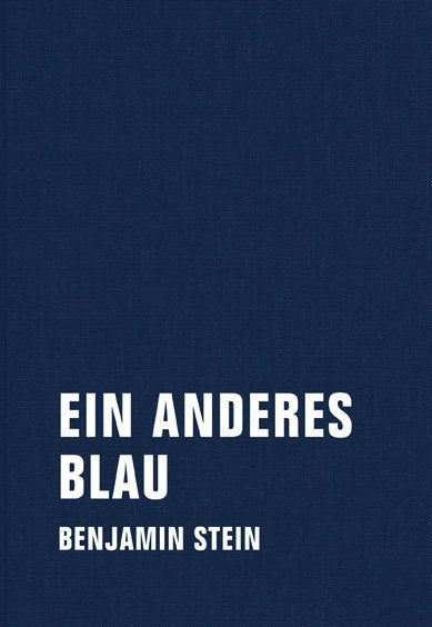 Ein anderes Blau (Benjamin Stein)