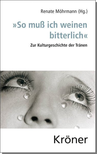 "So muß ich weinen bitterlich" (Renate Möhrmann)