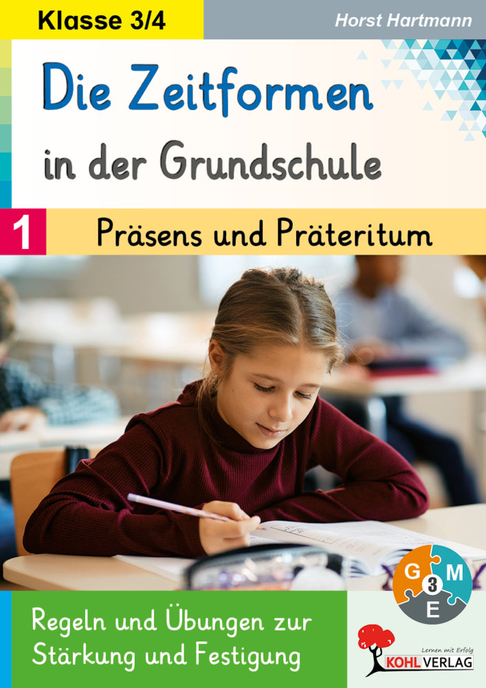 Die Zeitformen in der Grundschule / Band 1: Präsens und Präteritum (Horst Hartmann)