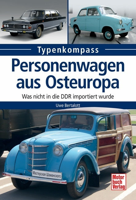 Personenwagen aus Osteuropa (Uwe Bertalott)