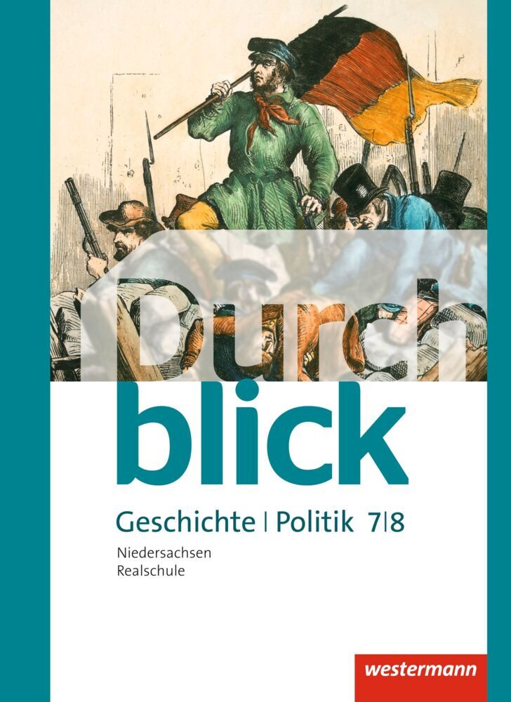 Durchblick Geschichte und Politik - Ausgabe 2015 für Realschulen in Niedersachsen (Matthias Bahr)
