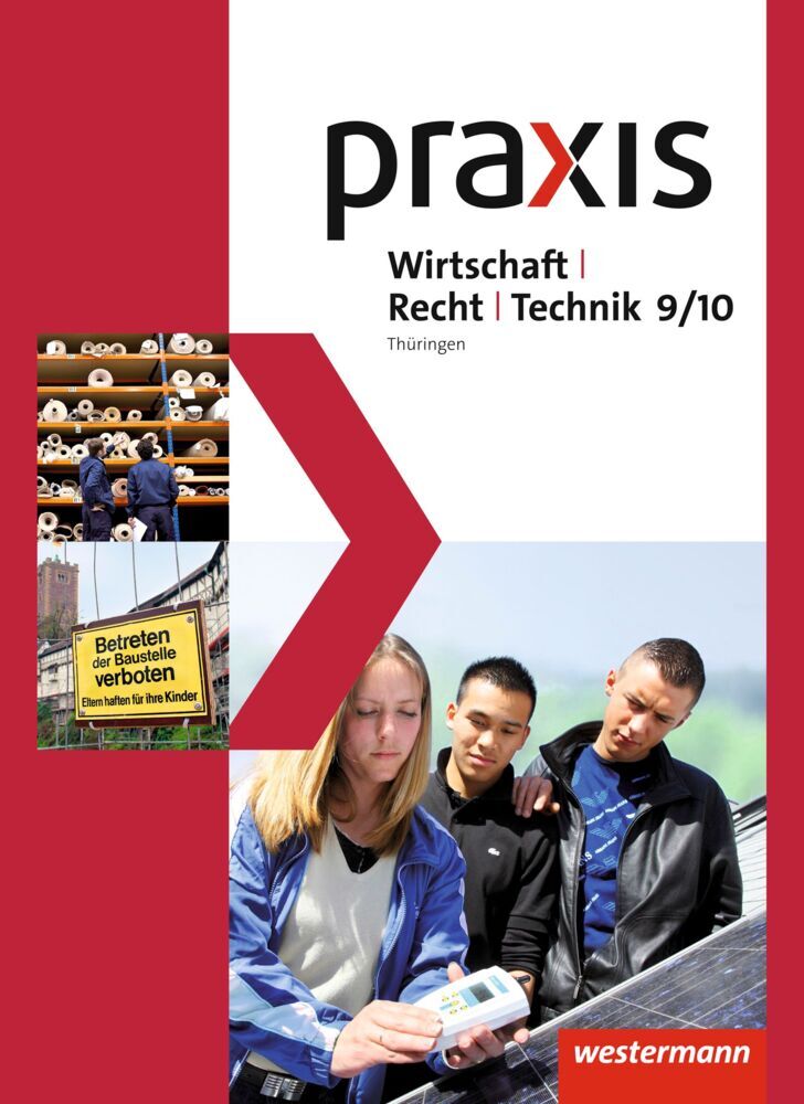 Praxis WRT - Wirtschaft / Recht / Technik - Ausgabe 2015 für Regelschulen in Thüringen