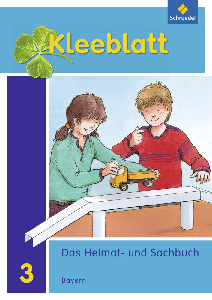 Kleeblatt. Das Heimat- und Sachbuch - Ausgabe 2014 Bayern (Roland Blaufelder)