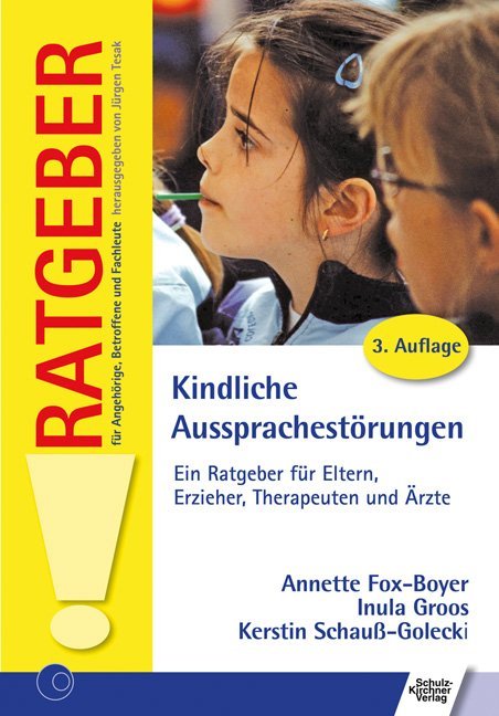Kindliche Aussprachestörungen (Annette Fox-Boyer)