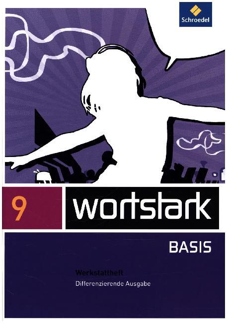 wortstark Basis - Differenzierende Allgemeine Ausgabe 2012 (Lyane Berndt-Kröse)