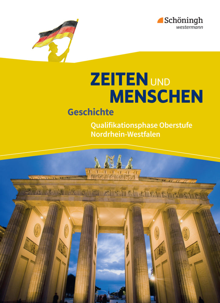 Zeiten und Menschen - Geschichtswerk für die gymnasiale Oberstufe in Nordrhein-Westfalen u.a. - Ausgabe 2014 (Lambert Austermann)