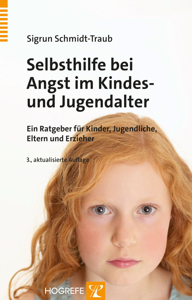 Selbsthilfe bei Angst im Kindes- und Jugendalter (Sigrun Schmidt-Traub)