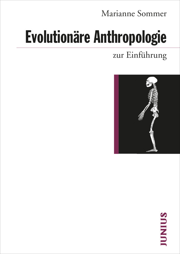 Evolutionäre Anthropologie zur Einführung (Marianne Sommer)