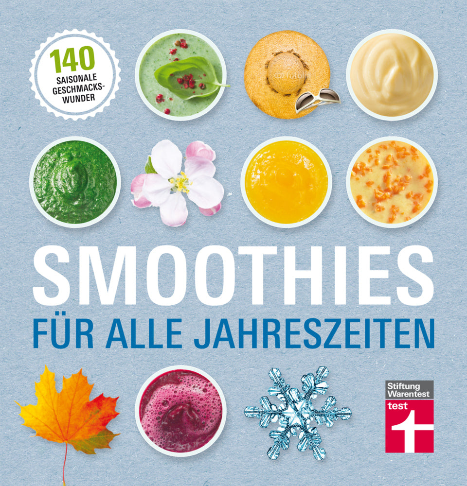 Smoothies für alle Jahreszeiten (Astrid Büscher)