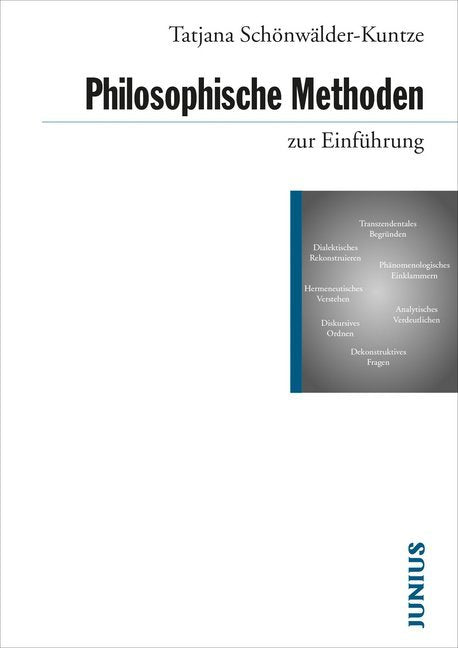 Philosophische Methoden zur Einführung (Tatjana Schönwälder-Kuntze)