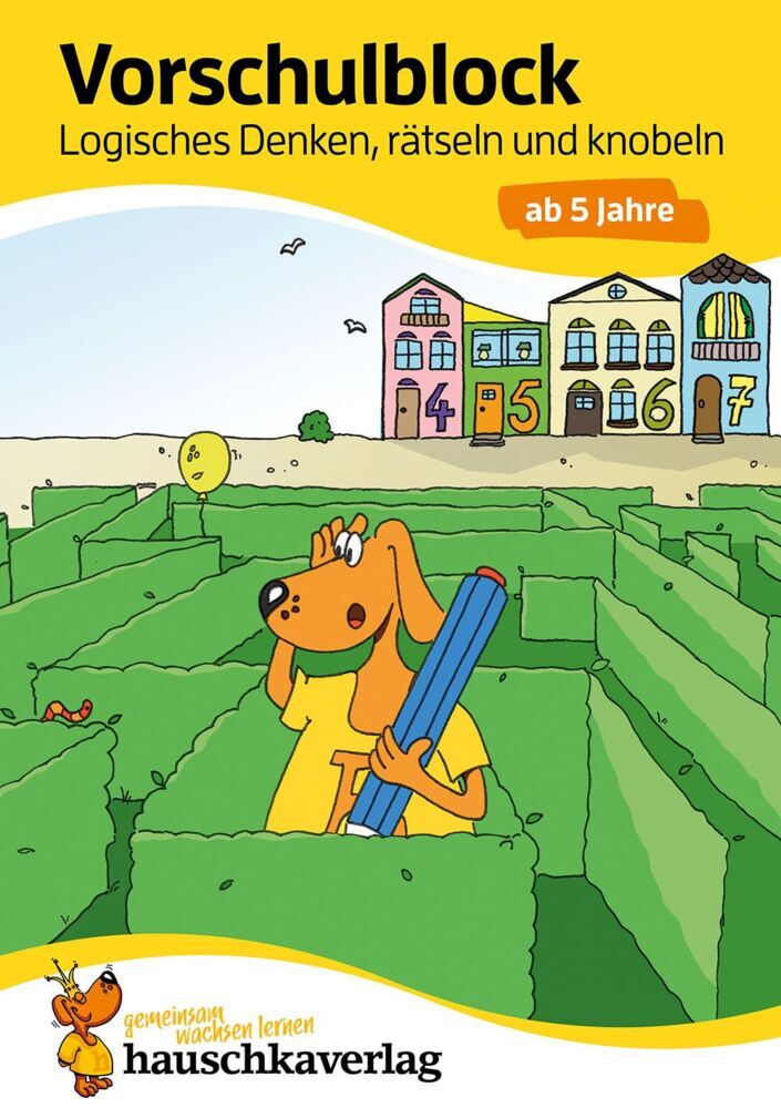 Vorschulblock ab 5 Jahre für Junge und Mädchen - Logisches Denken, rätseln und knobeln (Linda Bayerl)