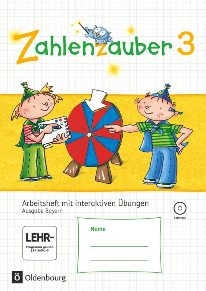 Zahlenzauber - Mathematik für Grundschulen - Ausgabe Bayern 2014 - 3. Jahrgangsstufe (Carola Schraml)