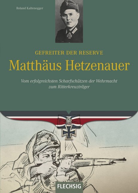 Gefreiter der Reserve Matthäus Hetzenauer (Roland Kaltenegger)
