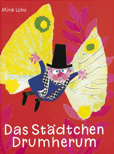 Das Städtchen Drumherum (Mira Lobe)
