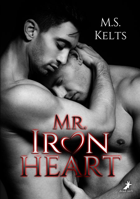 Mr. Ironheart (M. S. Kelts)