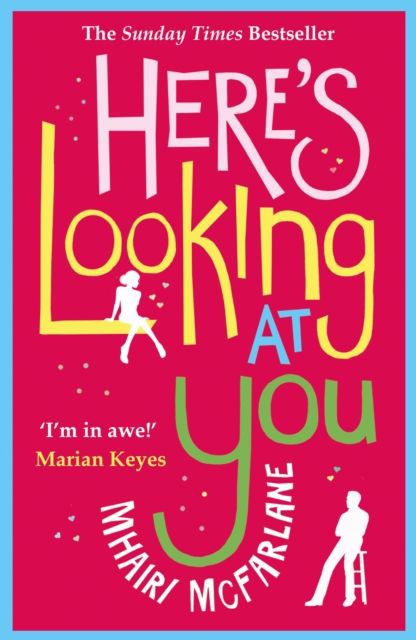 Here's Looking At You (Mhairi Mcfarlane)
