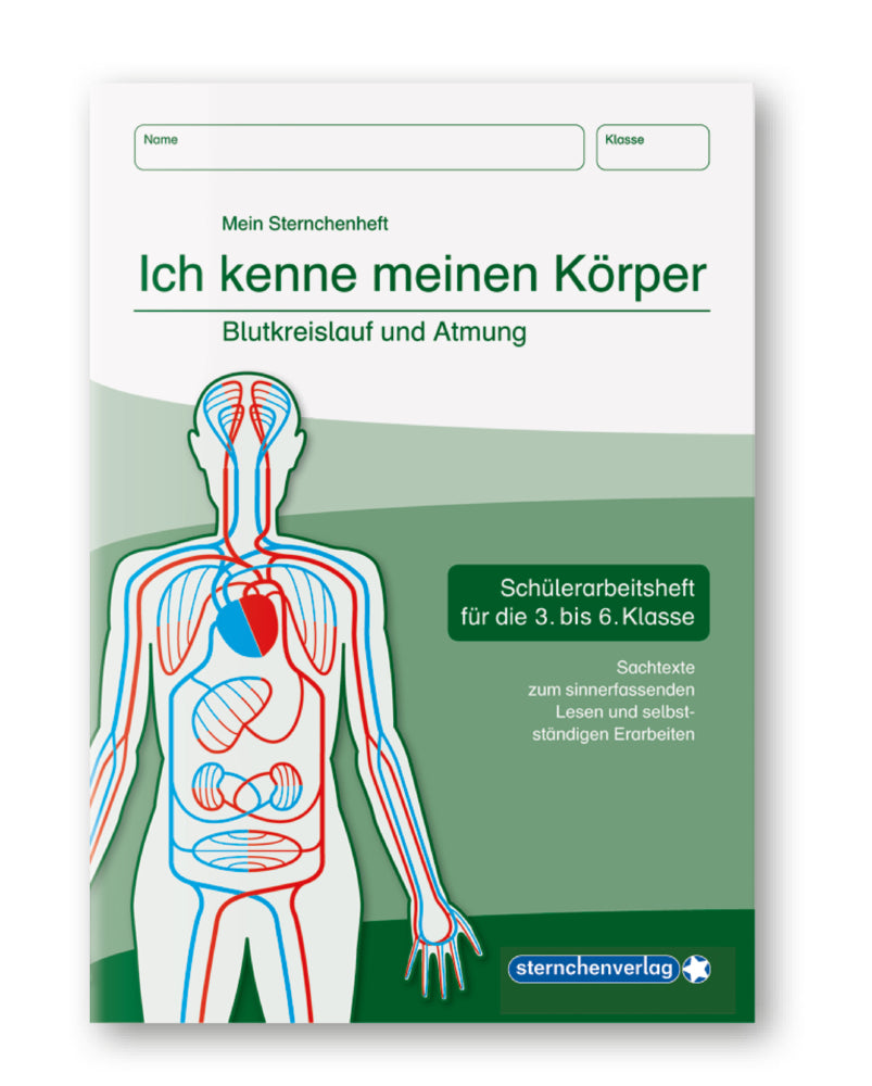 Ich kenne meinen Körper - Blutkreislauf und Atmung (Sternchenverlag Gmbh)