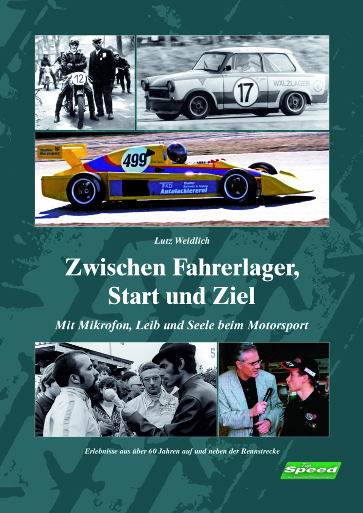Zwischen Fahrerlager, Start und Ziel (Lutz Weidlich)