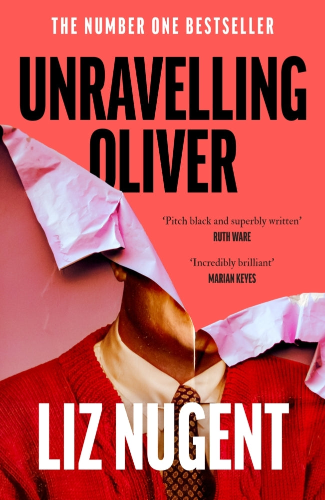Unravelling Oliver (Liz Nugent)