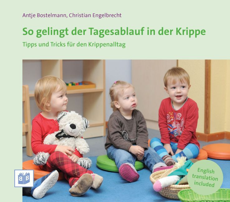So gelingt der Tagesablauf in der Krippe (Antje Bostelmann)
