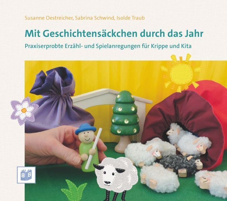 Mit Geschichtensäckchen durch das Jahr (Susanne Oestreicher)