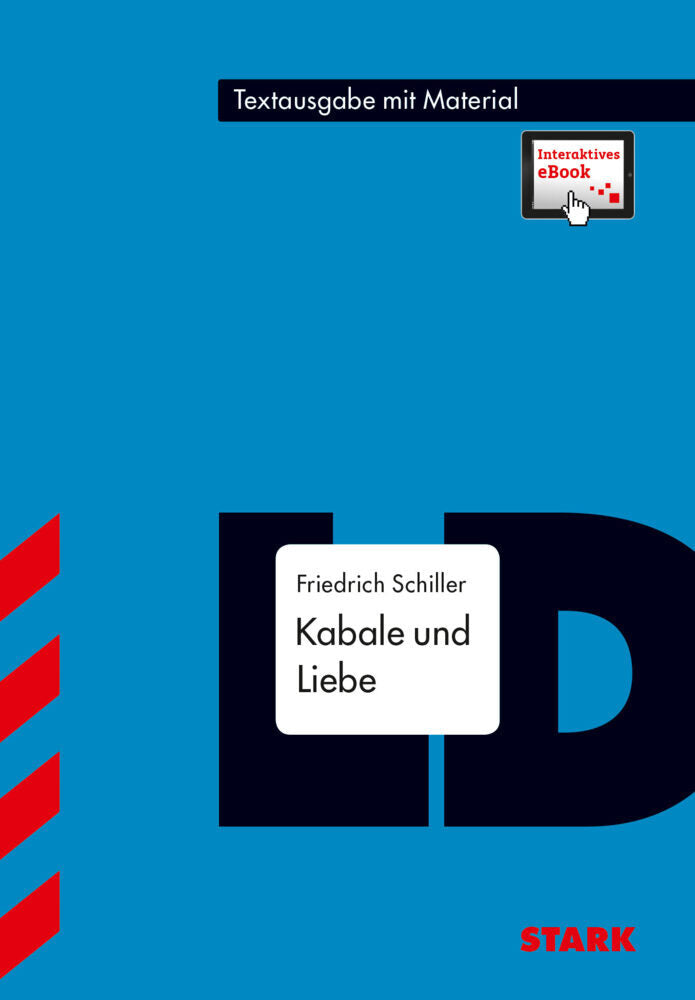 STARK Friedrich Schiller: Kabale und Liebe - Deutsch - Textausgabe, m. 1 Buch, m. 1 Beilage (Friedrich Schiller)