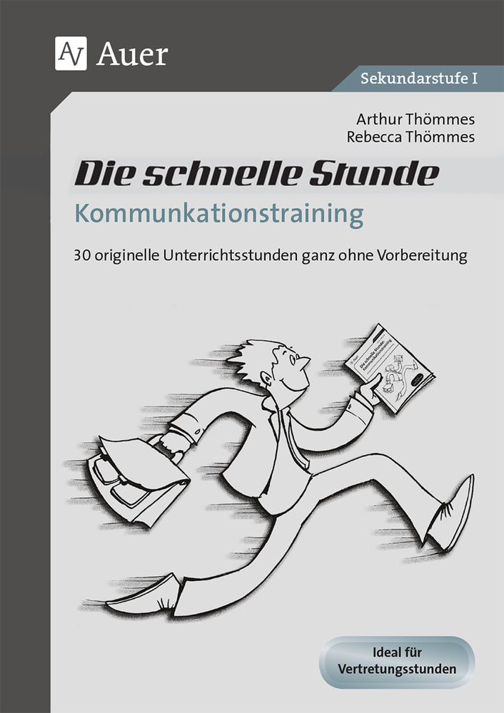 Die schnelle Stunde Kommunikationstraining (Arthur Thömmes)