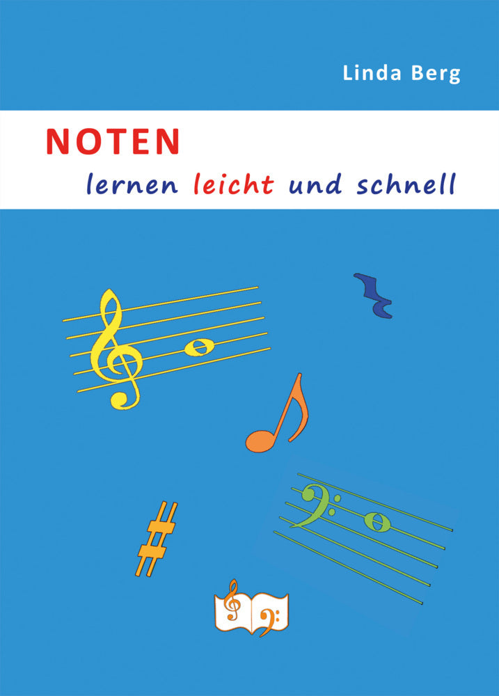 Noten lernen leicht und schnell (Linda Berg)
