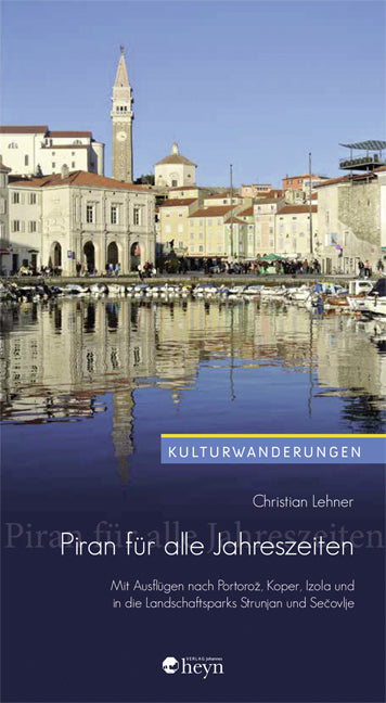 Piran für alle Jahreszeiten (Christian Lehner)