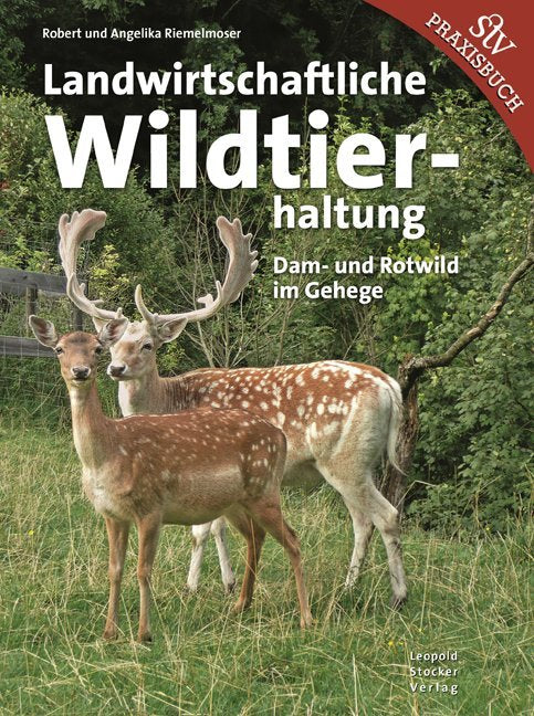 Landwirtschaftliche Wildtierhaltung (Robert Riemelmoser)