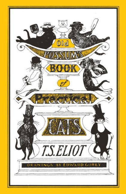 Old Possum's Book of Practical Cats (T. S. Eliot)