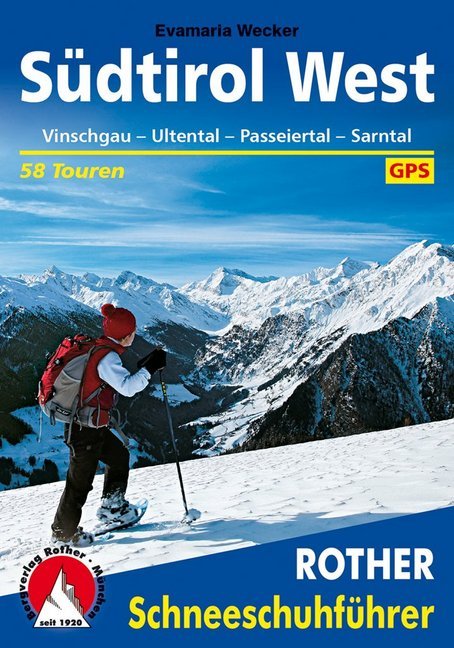 Rother Schneeschuhführer Südtirol West (Evamaria Wecker)
