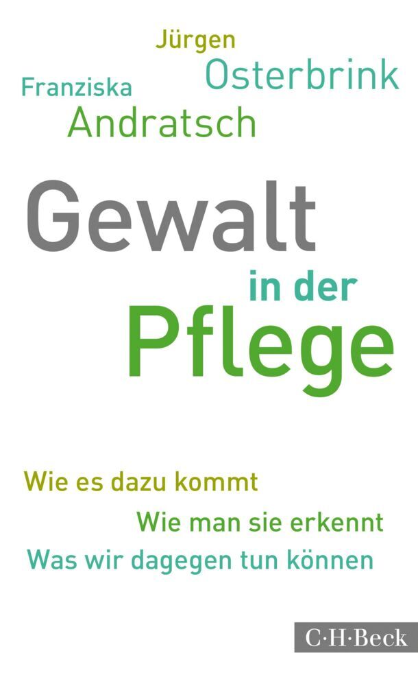 Gewalt in der Pflege (Jürgen Osterbrink)