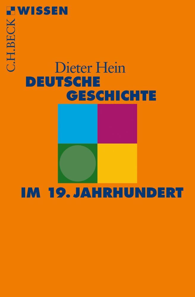 Deutsche Geschichte im 19. Jahrhundert (Dieter Hein)