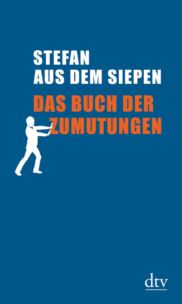 Das Buch der Zumutungen (Stefan Aus Dem Siepen)