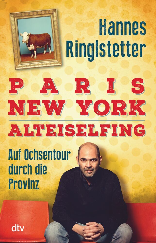 Paris. New York. Alteiselfing (Hannes Ringlstetter)
