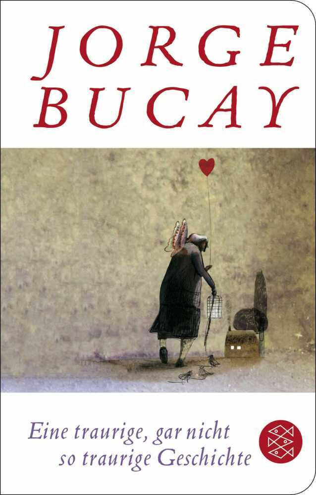Eine traurige, gar nicht so traurige Geschichte (Jorge Bucay)