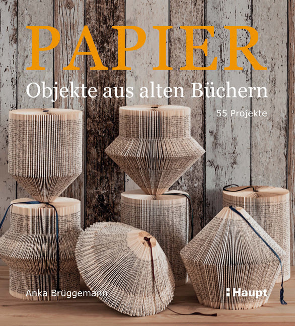 Papier-Objekte aus alten Büchern (Anka Brüggemann)